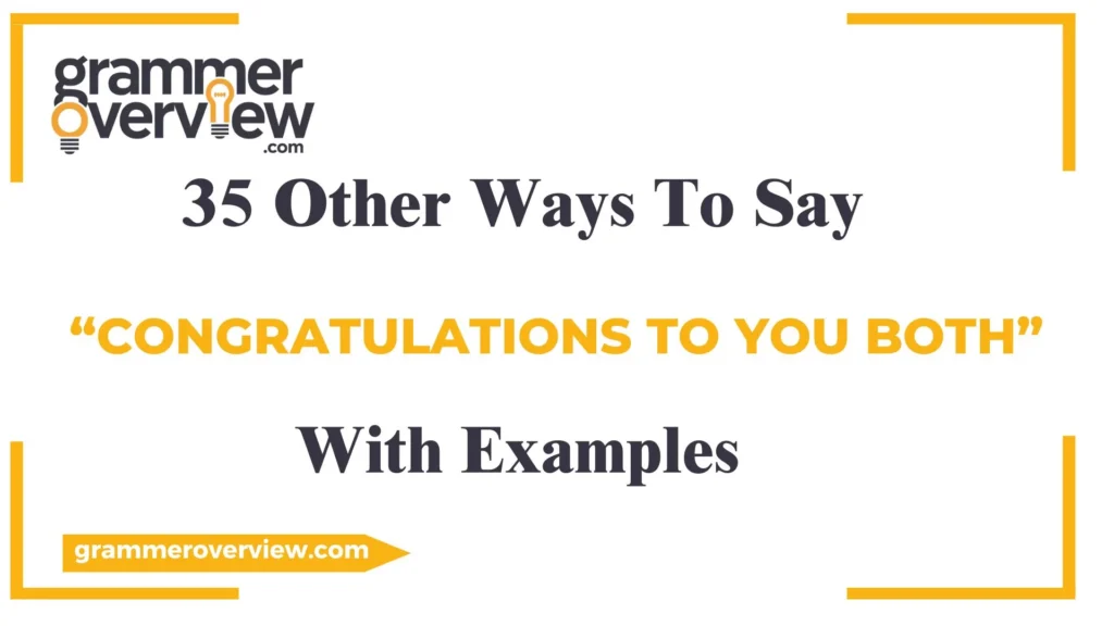 Other Ways to Say "Congratulations to You Both"