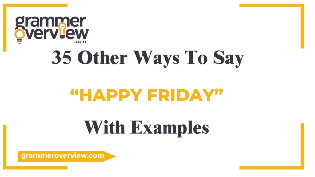 Other Ways to Say "Happy Friday"