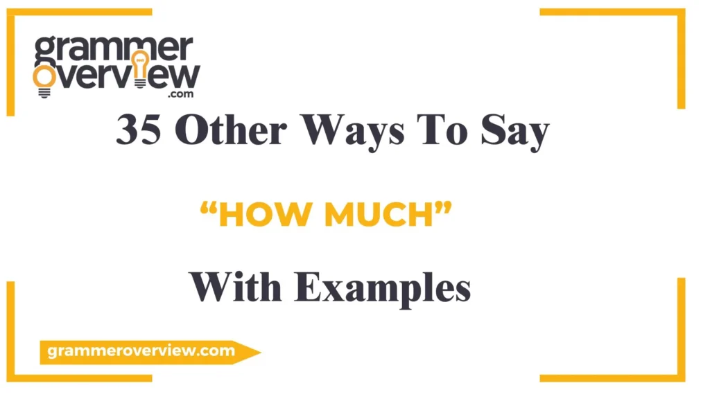 Ways to Say “How Much”