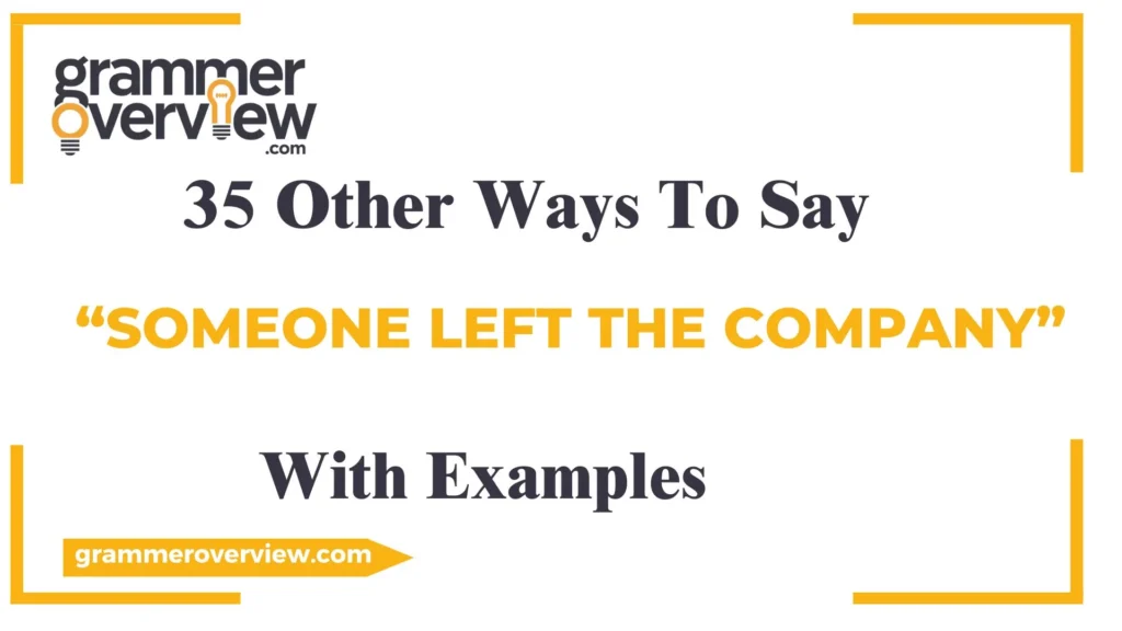 Ways to Say “Someone Left the Company”