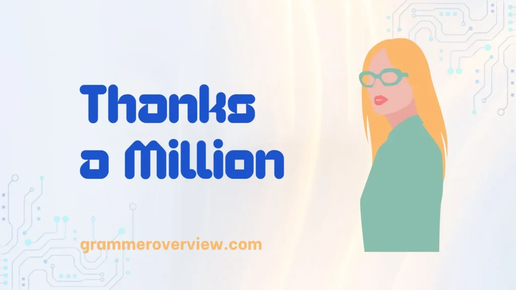 Thanks a Million