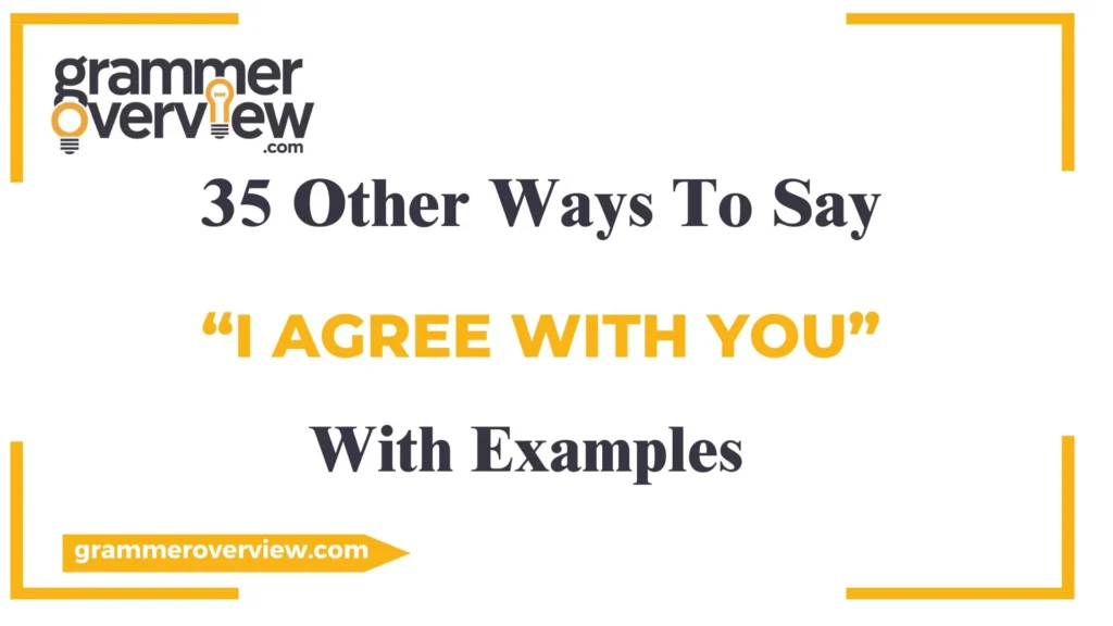 Other Ways to Say "I Agree with You"