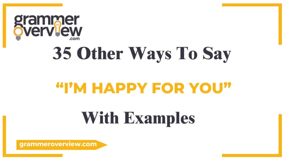 Other Ways to Say "I’m Happy for You"