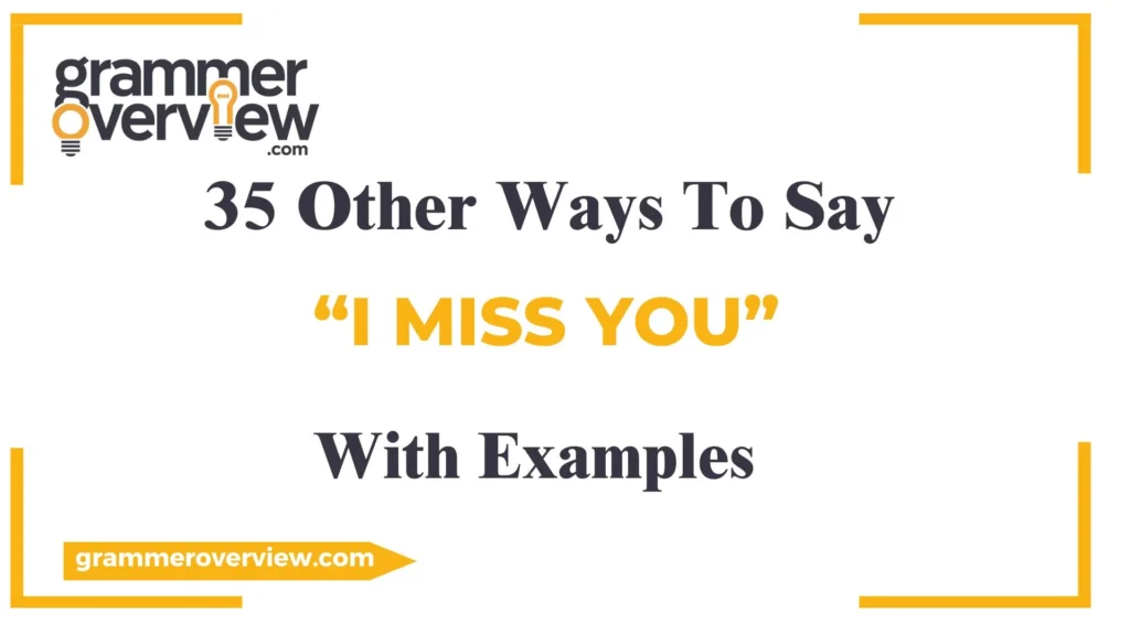 Other Ways to Say "I Miss You"