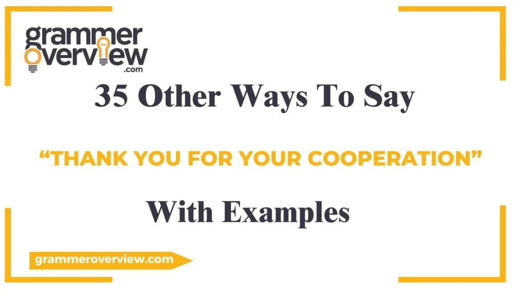 Other Ways to Say "Thank You for Your Cooperation"