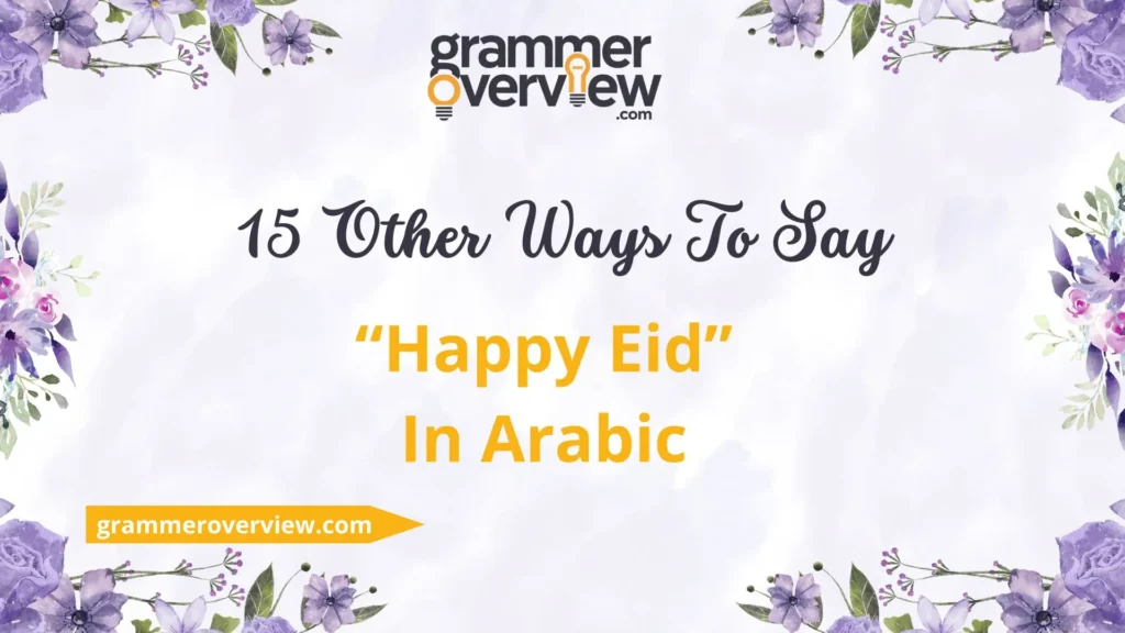 Other Ways to Say "Happy Eid" in Arabic