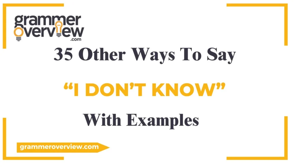 Other Ways to Say I Don’t Know