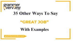 Other Ways to Say "Great Job"