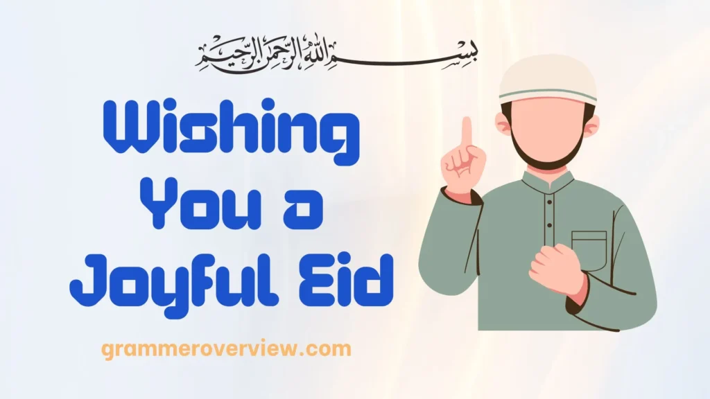 Wishing You a Joyful Eid